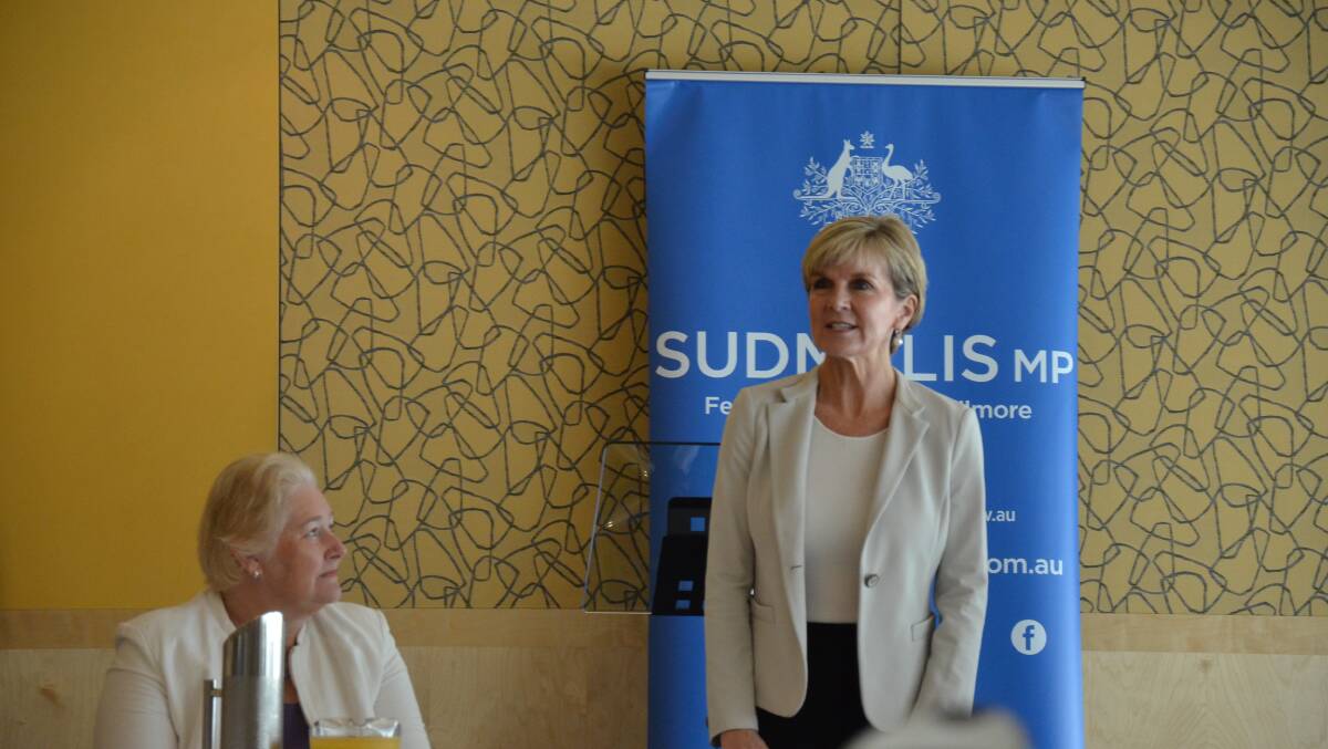 Foreign Affairs Minister Julie Bishop speaks in Batemans Bay. Seated: Gilmore MP Ann Sudmalis.
