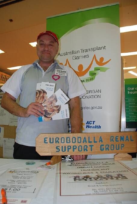 GREATEST GIFT:  Eurobodalla Renal Support Group founder and coordinator, and organ recipient, Brad Rossiter said more awareness about organ donation is needed.