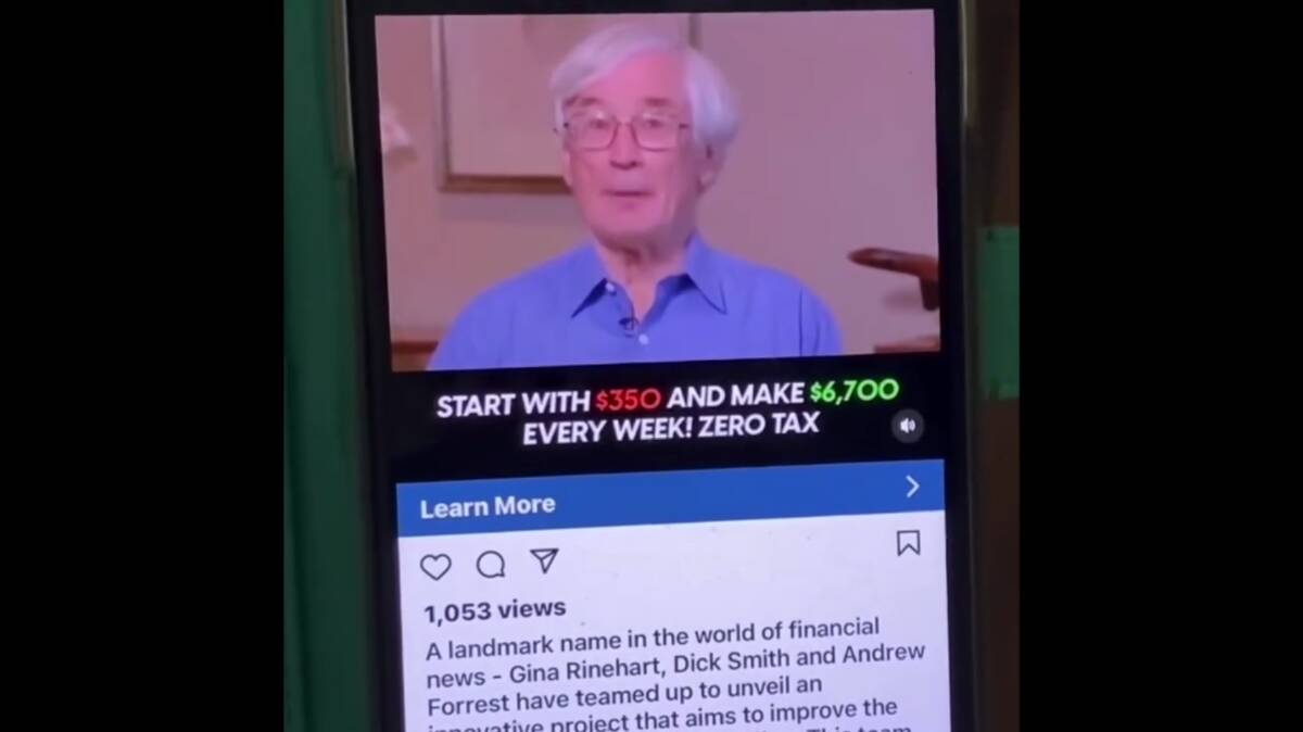 Scammers copied a previous interview of Dick Smith and changed the words and lip movements to make it seem like the businessman supported a dodgy investment scheme. Picture supplied